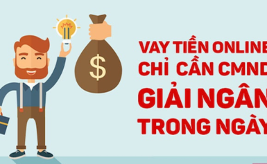Những điều bạn cần biết về Vay tiền nhanh